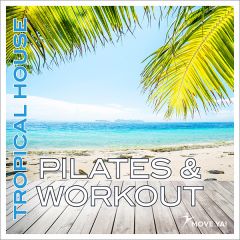 PILATES & WORKOUT Tropical House