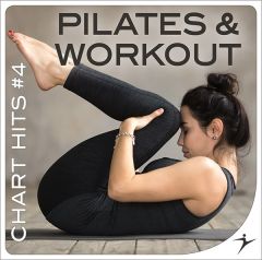 PILATES & WORKOUT Chart Hits #4