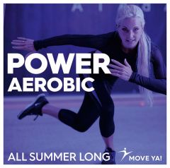 POWER AEROBIC All Summer Long
